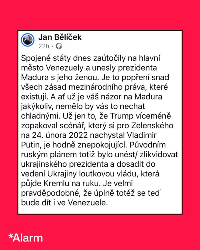 „Spojené státy dnes zaútočily na hlavní město Venezuely a unesly prezidenta Madura s jeho ženou. Je to popření snad všech...
